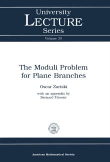 The Moduli Problem for Plane Branches