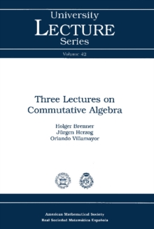 Three Lectures on Commutative Algebra