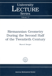 Riemannian Geometry During the Second Half of the Twentieth Century