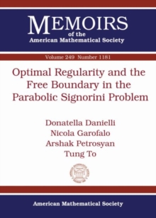 Optimal Regularity and the Free Boundary in the Parabolic Signorini Problem, Paperback / softback Book Optimal Regularity and the Free Boundary in the Parabolic Signorini Problem, Paperback / softback Book