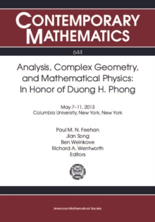 Analysis, Complex Geometry, and Mathematical Physics