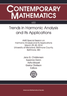 Trends in Harmonic Analysis and Its Applications