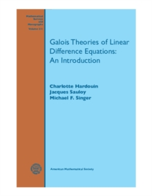 Galois Theories of Linear Difference Equations : An Introduction