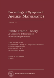 Finite Frame Theory