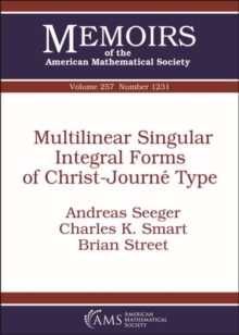 Multilinear Singular Integral Forms of Christ-Journe Type, Paperback / softback Book Multilinear Singular Integral Forms of Christ-Journe Type, Paperback / softback Book