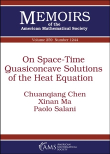 On Space-Time Quasiconcave Solutions of the Heat Equation, Paperback / softback Book On Space-Time Quasiconcave Solutions of the Heat Equation, Paperback / softback Book