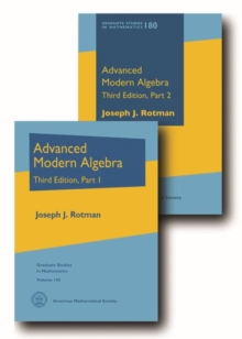 Advanced Modern Algebra : Third Edition, Parts 1 and 2, Hardback Book Advanced Modern Algebra : Third Edition, Parts 1 and 2, Hardback Book