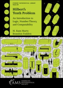 Hilbert's Tenth Problem : An Introduction to Logic, Number Theory, and Computability, Paperback / softback Book Hilbert's Tenth Problem : An Introduction to Logic, Number Theory, and Computability, Paperback / softback Book