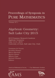 Algebraic Geometry : Salt Lake City 2015