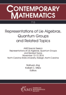 Representations of Lie Algebras, Quantum Groups and Related Topics