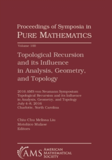 Topological Recursion and its Influence in Analysis, Geometry, and Topology