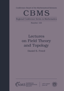 Lectures on Field Theory and Topology