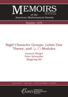 Rigid Character Groups, Lubin-Tate Theory, and $(\varphi ,\Gamma )$-Modules