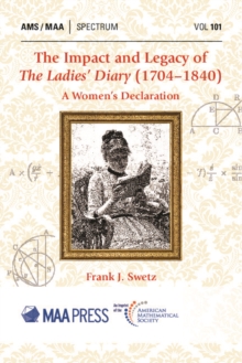 The Impact and Legacy of The Ladies' Diary (1704-1840)