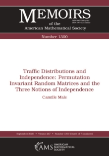 Traffic Distributions and Independence : Permutation Invariant Random Matrices and the Three Notions of Independence