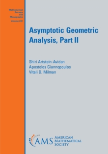 Asymptotic Geometric Analysis, Part II