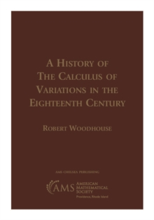 A History of the Calculus of Variations in the Eighteenth Century