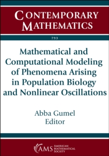 Mathematical and Computational Modeling of Phenomena Arising in Population Biology and Nonlinear Oscillations