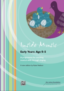 INSIDE MUSIC EARLY YEARS: 0-5, Paperback Book INSIDE MUSIC EARLY YEARS: 0-5, Paperback Book