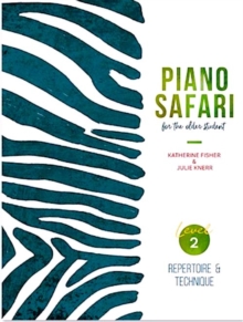 Piano Safari : Older Beginner Repertoire/Techn. 2