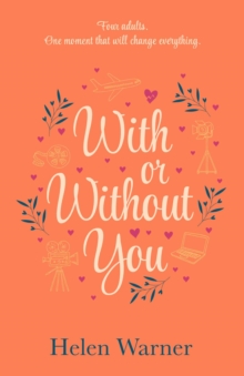 With or Without You : the bestselling romantic read, perfect for summer 2019