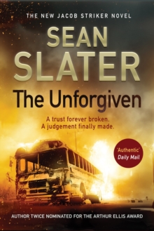 The Unforgiven, Paperback / softback Book The Unforgiven, Paperback / softback Book