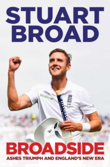 Broadside : How We Regained the Ashes