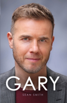 Gary : The Definitive Biography of Gary Barlow, Paperback Book Gary : The Definitive Biography of Gary Barlow, Paperback Book