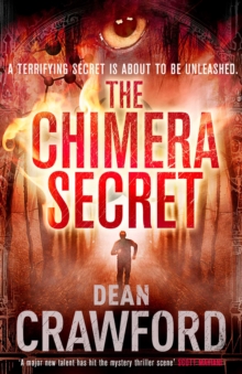 The Chimera Secret : A gripping, high-concept, high-octane thriller