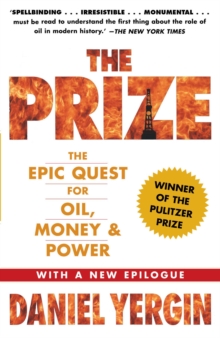 The Prize : The Epic Quest for Oil, Money & Power