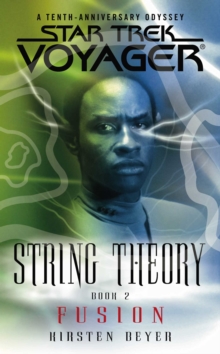 String Theory Book Two : Fusion