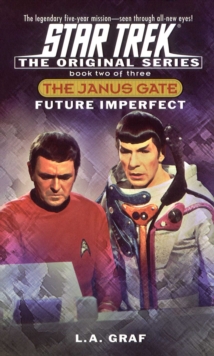 The Janus Gate Two: Future Imperfect : Star Trek The Original Series