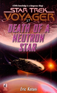 Voy #17 Death Of A Neutron Star : Star Trek Voyager