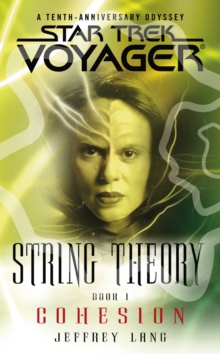 String Theory Book One : Cohesion