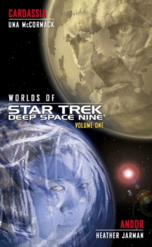 Worlds of Deep Space Nine : CARDASSIA and ANDOR