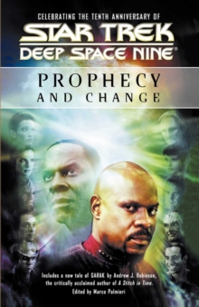 Prophecy and Change : Star Trek Deep Space Nine