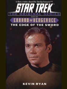 Errand Of Vengeance 1: The Edge Of The Sword : Star Trek The Original Series