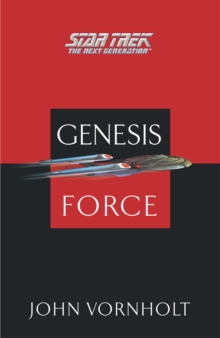 Genesis Force : Star Trek: The Next Generation