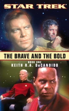 The Brave And The Bold Book One : Star Trek All Series