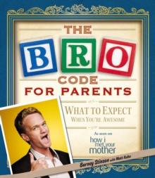 The Bro Code for Parents, Paperback Book The Bro Code for Parents, Paperback Book