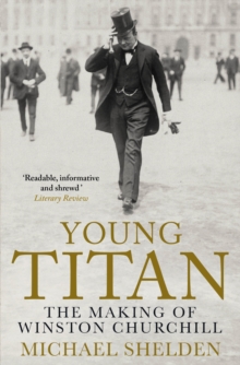Young Titan: The Making of Winston Churchill, Paperback Book Young Titan: The Making of Winston Churchill, Paperback Book