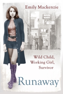 Runaway : Wild Child, Working Girl, Survivor, Paperback Book Runaway : Wild Child, Working Girl, Survivor, Paperback Book