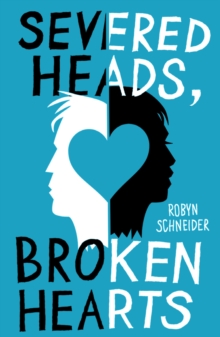 Severed Heads, Broken Hearts, Paperback Book Severed Heads, Broken Hearts, Paperback Book