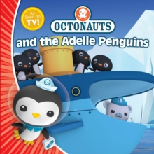 Octonauts and the Adelie Penguins, Paperback Book Octonauts and the Adelie Penguins, Paperback Book