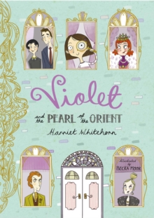 Violet and the Pearl of the Orient, Paperback / softback Book Violet and the Pearl of the Orient, Paperback / softback Book