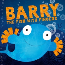 Barry the Fish with Fingers, Board book Book Barry the Fish with Fingers, Board book Book