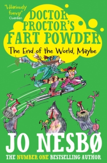 Doctor Proctor's Fart Powder: The End of the World. Maybe., Paperback Book Doctor Proctor's Fart Powder: The End of the World. Maybe., Paperback Book