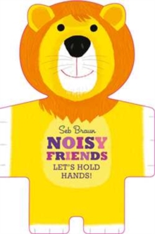 Let's Hold Hands: Noisy Animals, Hardback Book Let's Hold Hands: Noisy Animals, Hardback Book