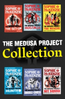 The Medusa Project Collection : includes The Set Up; The Hostage; The Rescue; Hunted; Double-Cross and HIt Squad