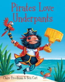 Pirates Love Underpants, Board book Book Pirates Love Underpants, Board book Book